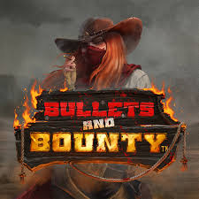 Bullets and Bounty