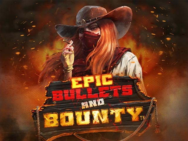 Epic Bullets and Bounty by Hacksaw Gaming