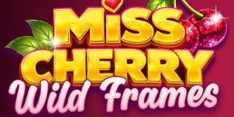 Miss Cherry Wild Frames by BGaming